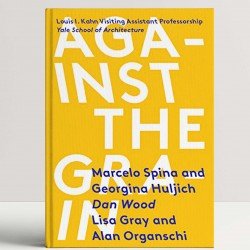 Against the Grain: Louis I. Kahn Visiting Assistant Professorship