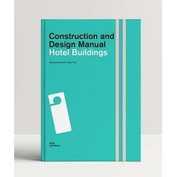 Hotel Buildings: Construction and Design Manual