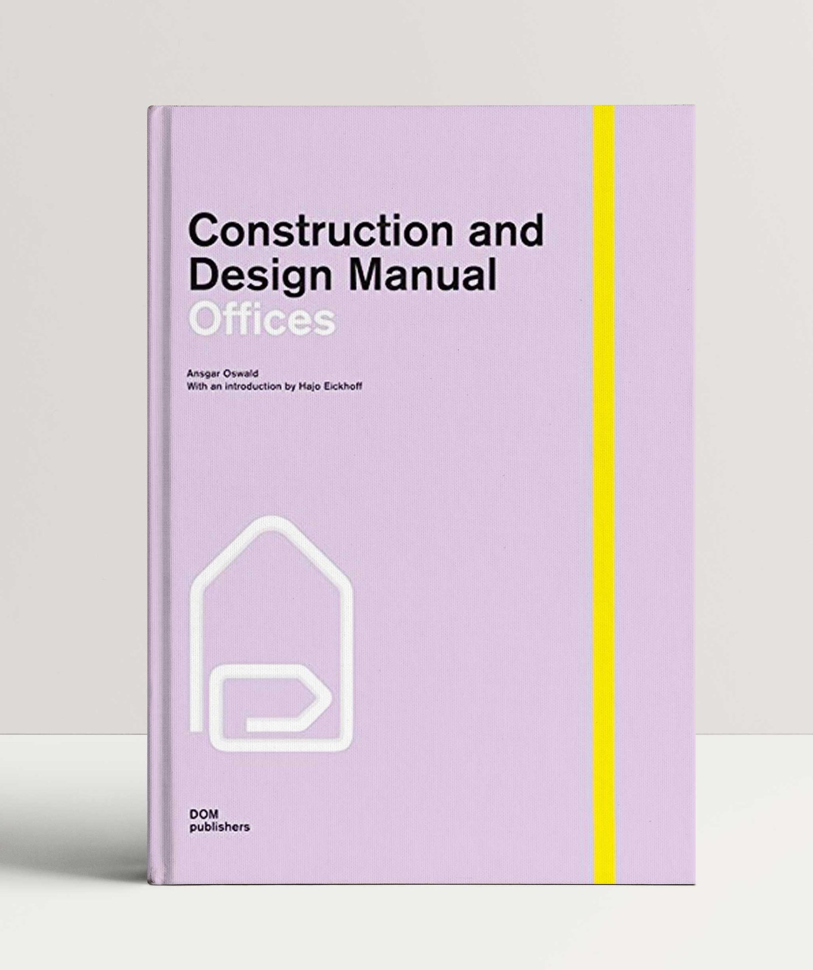 Offices Construction and Design Manual | Ansgar Oswald