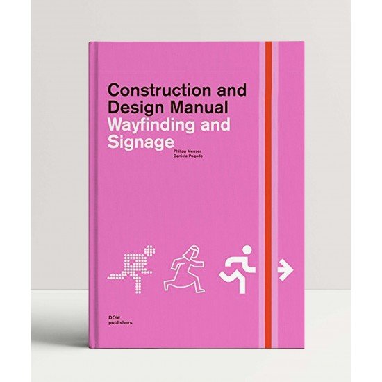 Wayfinding and Signage Construction and Design Manual