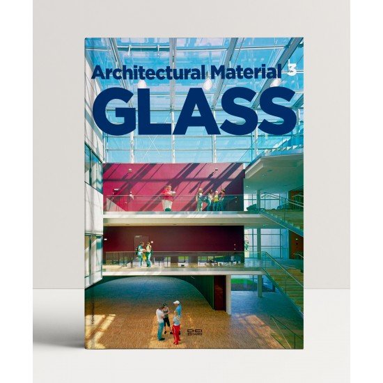 Architectural Material 3 - Glass Architectural Material 3 - Glass