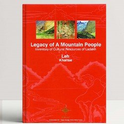 Legacy of Mountain People: Inventory of Cultural Resources of Ladakh 4 Vols.