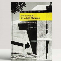 The Architecture of Shivdatt Sharma