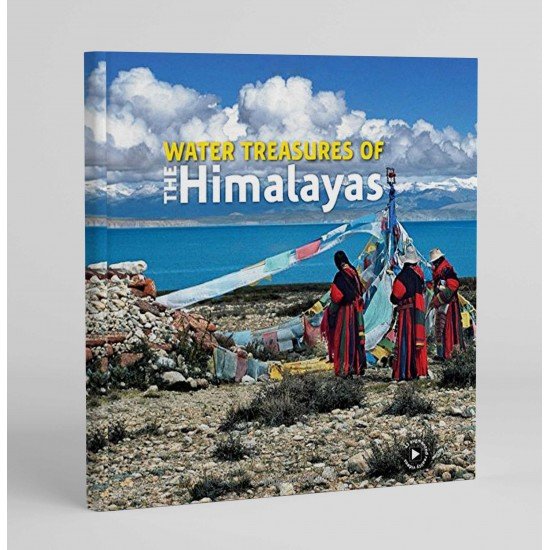 Water Treasures of the Himalayas Water Treasures of the Himalayas