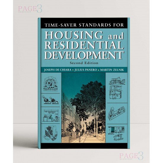Time-Saver Standards for Housing and Residential Development Time-Saver Standards for Housing and Residential Development
