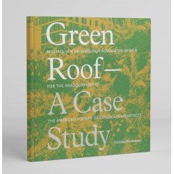 Green Roof-A Case Study: Michael Van Valkeenburgh Associates’ Design for the Headquarters of the American Society of Landscape Architects