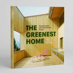 The Greenest Home: Superinsulated and Passive House Design