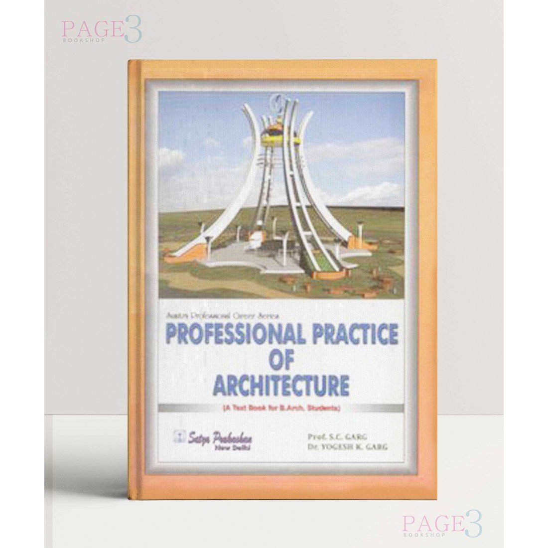 Professional Practice of Architecture (A Text Book for B.Arch Students