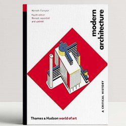 Modern Architecture: A Critical History