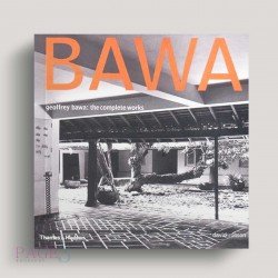 Geoffrey Bawa: The Complete Works