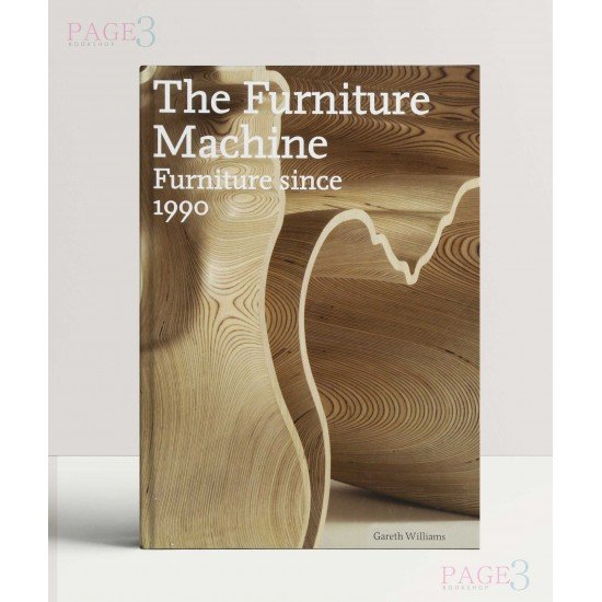 The Furniture Machine: Furniture Since 1990 The Furniture Machine: Furniture Since 1990
