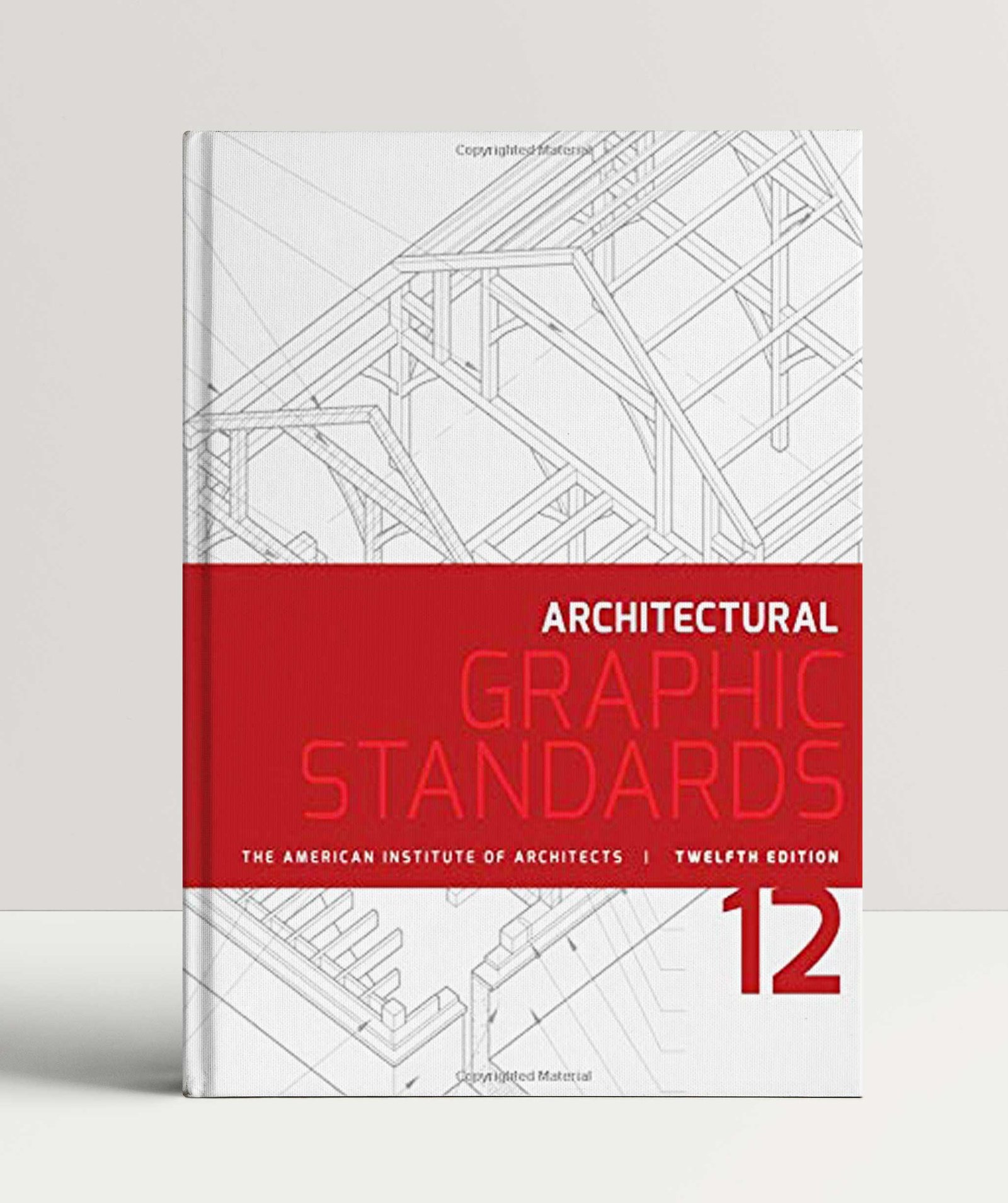 Architectural Graphic Standards  by American Institute of Architects, Dennis J. Hall, Nina M. Giglio 