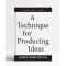 A Technique for Producing Ideas