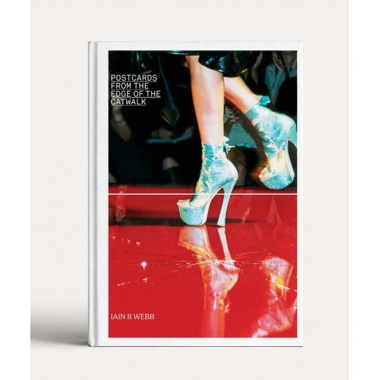 Postcards from the Edge of the Catwalk Postcards from the Edge of the Catwalk