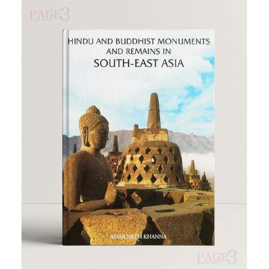 Hindu and Buddhist Monuments and Remains in South East Asia