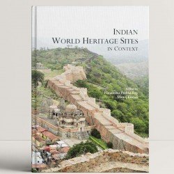 Indian World Heritage Sites in Context