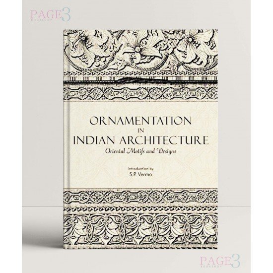 Ornamentation in Indian Architecture Ornamentation in Indian Architecture