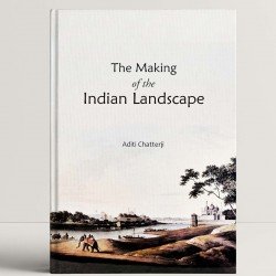 The Making of the Indian Landscape