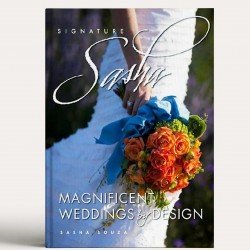 Signature Sasha: Magnificent Weddings by Design