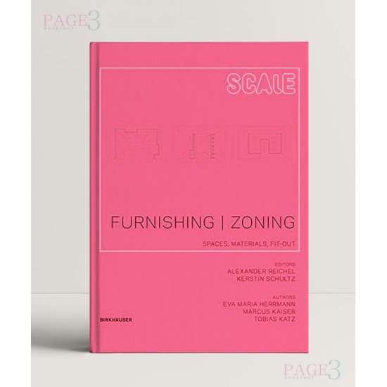 Furnishing Zoning: Spaces, Materials, Fit-out Furnishing Zoning: Spaces, Materials, Fit-out
