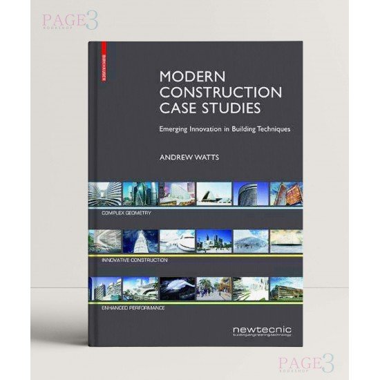 Modern Construction Case Studies: Emerging Innovation in Building Techniques