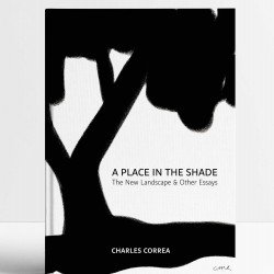 A Place In The Shade: The New Landscape & Other Essays