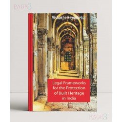Legal Frameworks for the Protection of Built Heritage in India