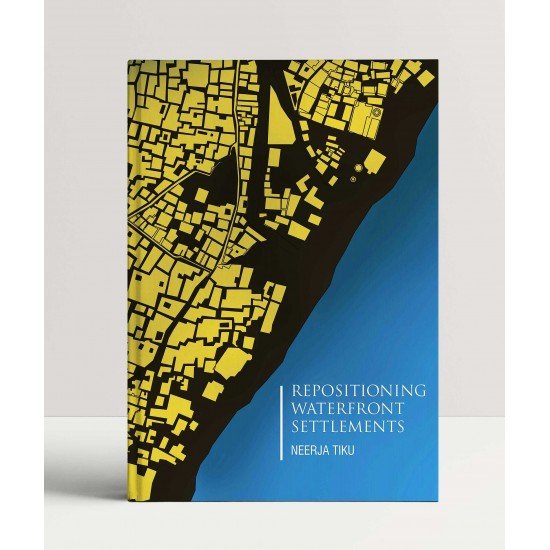 Repositioning Waterfront Settlements Repositioning Waterfront Settlements