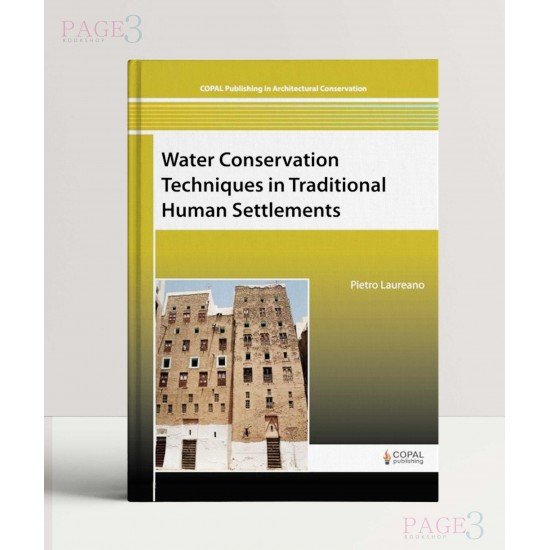 Water Conservation Techniques in Traditional Human Settlements Water Conservation Techniques in Traditional Human Settlements