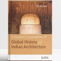 A System's Evaluation for Global History of Indian Architecture