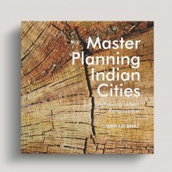 Master Planning Indian Cities: Achieving Urban Renaissance