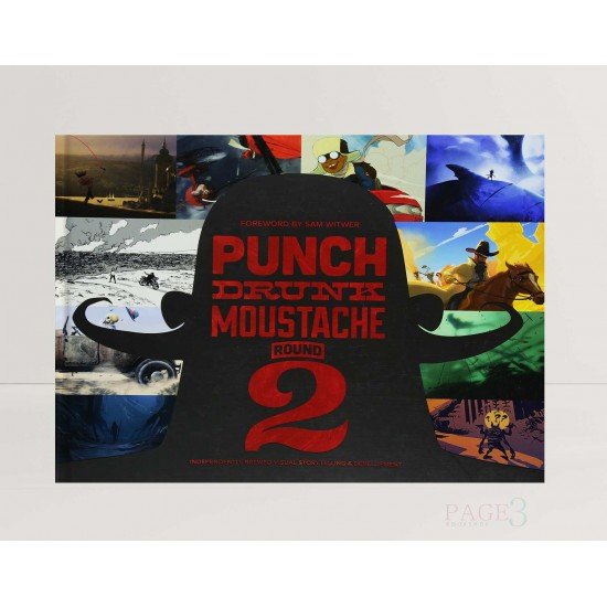 Punch Drunk Moustache Round 2: Independently Brewed Visual Storytelling & Development Punch Drunk Moustache Round 2: Independently Brewed Visual Storytelling & Development
