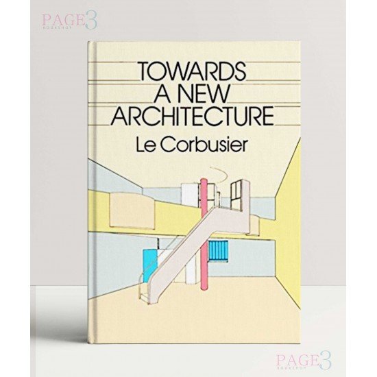 Towards a New Architecture Towards a New Architecture