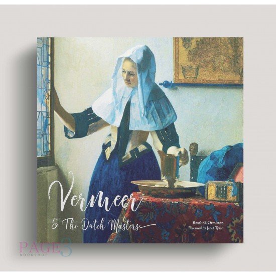 Vermeer and the Dutch Masters Vermeer and the Dutch Masters