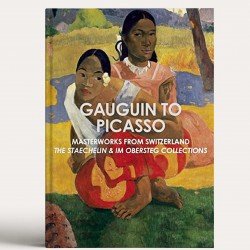 Gauguin to Picasso, Masterworks from Switzerland: The Staechelin & Im Obersteg Collections