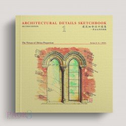 Architectural Details Sketchbook: The Virtues Of Divine Proportion