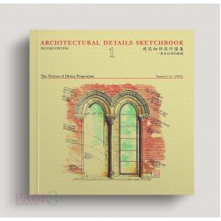 Architectural Details Sketchbook: The Virtues Of Divine Proportion