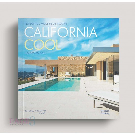 California Cool: Residential Modernism Reborn California Cool: Residential Modernism Reborn