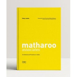 Matharoo Associates: Architectural Practice in India