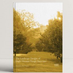 The Landscape Designs of Doyle Herman Design Associates