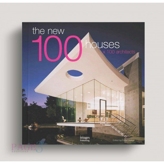 The New 100 Houses x 100 Architects The New 100 Houses x 100 Architects