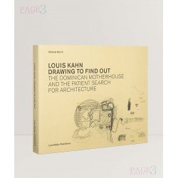 Louis Kahn: Drawing to Find Out