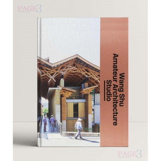 Wang Shu and Amateur Architecture Studio Wang Shu and Amateur Architecture Studio