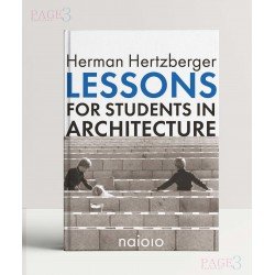 Herman Hertzberger - Lessons for Students in Architecture