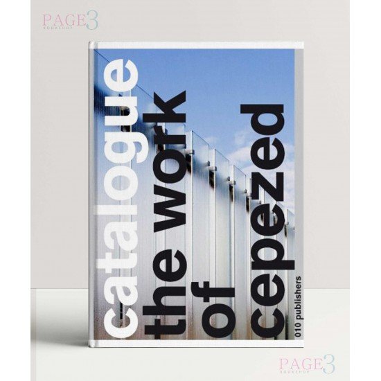 The Work of Cepezed - Catalogue 3 The Work of Cepezed - Catalogue 3