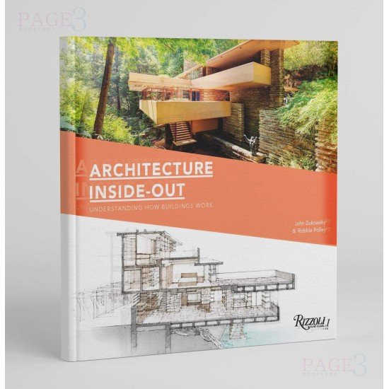 Architecture Inside-Out: Understanding How Buildings Work Architecture Inside-Out: Understanding How Buildings Work