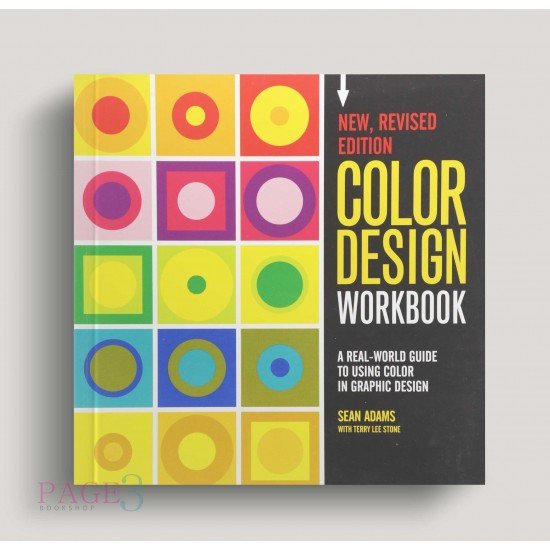 Color Design Workbook: New, Revised Edition: A Real World Guide to Using Color in Graphic Design Color Design Workbook: New, Revised Edition: A Real World Guide to Using Color in Graphic Design