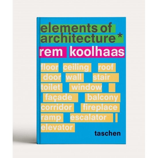 Rem Koolhaas Elements of Architecture Rem Koolhaas Elements of Architecture