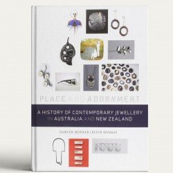 A History of Contemporary Jewellery in Australia and New Zealand: Place and Adornment