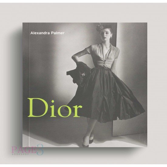 Dior: A New Look, a New Enterprie 1947-57 Dior: A New Look, a New Enterprie 1947-57